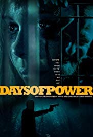 Days of Power 2018 Full Movie Download Free HD 720p